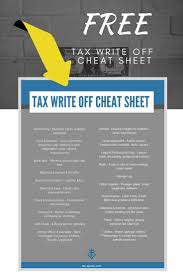 Being Self Employed Means That You Get Specific Write Offs For Your Business Download This Cheat Sheet Business Tax Deductions Business Tax Small Business Tax