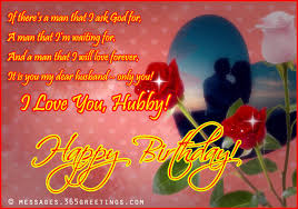 Birthday Wishes For Husband 365greetings Com Husband, may your birthday will bring you the fulfillment of your dreams because you are the most. birthday wishes for husband