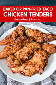 Low Carb Taco Chicken Tenders Recipe Mamashire Recipe Chicken Tenderloin Recipes Free Chicken Recipes Chicken Tender Recipes