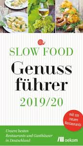 Slow Food Deutschland E V Genussfuhrer Slow Food Lebensmittel Essen Bestes Restaurant