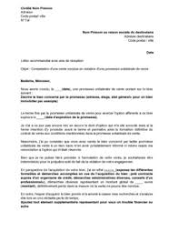 Conseils et modèle de promesse unilatérale de vente d'un propriétaire d'un appartement ou d'une maison a titre pédagogique uniquement, nous vous suggérons ici un modèle de promesse de vente pour la vente d'un bien immobilier, mais promesse unilatérale de vente. Exemple Gratuit De Lettre Contestation Une Vente Immobiliere Conclue En Violation Une Promesse Unilaterale Vente