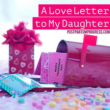 Happy valentine's day to all those spending it in heaven this year. A Love Letter To My Daughter Postpartum Progress