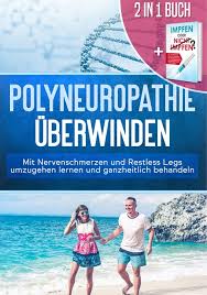 Ebook 2 In 1 Buch Polyneuropathie Uberwinden Mit Von Katharina Neustedt Isbn 978 3 7519 4643 8 Sofort Download Kaufen Lehmanns De