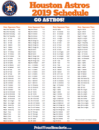 See the schedule below for dates, times, and costs. Printable 2019 Houston Astros Schedule Houston Astros Astros Houston Astros Baseball
