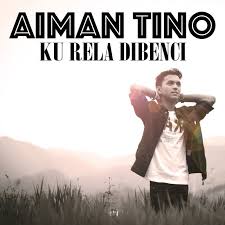 Benar ku hanya sayang padamu bukannya takdirku untuk bersamamu. Aiman Tino Ku Rela Dibenci Lyrics Musixmatch