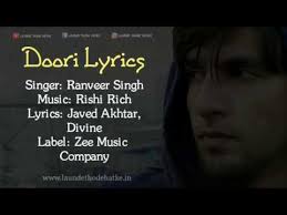 Doori Lyrics Gully Boy Ranveer Singh Alia Bhatt Javed Akhtar Divine Rishi Rich Youtube Gully boy rana part 2 song is sung by rana and tabib. doori lyrics gully boy ranveer singh alia bhatt javed akhtar divine rishi rich