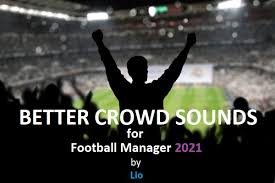 Central midfielder, attacking midfielder preferred foot: Better Crowd Sounds For Fm21
