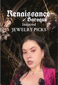Renaissance and Baroque Inspired Gothic Jewelry Picks