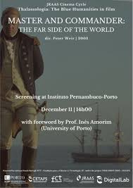 Master and Commander: The Far Side of the World” at Instituto Pernambuco –  Porto | CETAPS