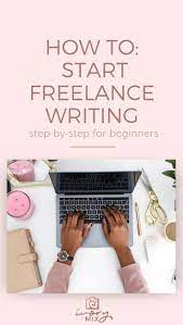 It's great for beginners and when you start a journal. Make Money How To Start Freelance Writing For Beginners