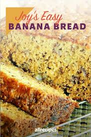 Joy S Easy Banana Bread Recipe Banana Bread Easy Banana Bread Bread