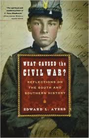 What Caused the Civil War?: Reflections