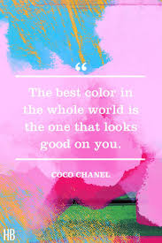 30 Quotes That Will Convince You To Start Using More Color Color Quotes Coco Chanel Best Quotes