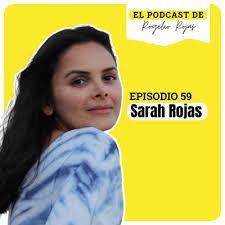 Episodio 11 con Diego Mora/Wayuu Queen by El Podcast de Rogelio Rojas