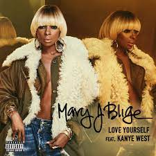 Musica Mary J Blige Feat Kanye West Love Yourself Rolling Soul