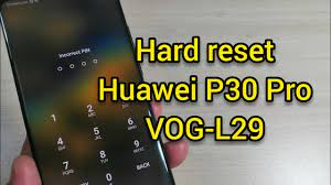 Choose erase everything start to factory reset your huawei p30 pro smartphone. Hard Reset Huawei P30 Pro Vog L29 Unlock Pin Pattern Password Lock Youtube
