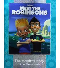 Meet the robinsons kind of makes a start by showing the old mickey, donald & goofy short boat builders in the beginning. Meet The Robinsons 9781405484473