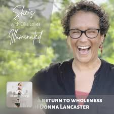 Healing: A return to wholeness–She's Illuminated with Ellie Loves