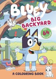 Bluey Big Backyard A Colouring Book Paperback Coloring Books Big Backyard Abc For Kids