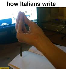 See, rate and share the best italian memes, gifs and funny pics. How Italians Write Hand Meme Starecat Com