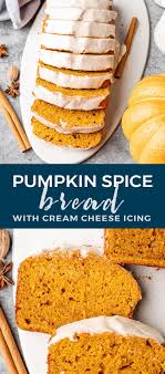 Pumpkin Bread With Cream Cheese Icing Gimme Delicious In 2020 Homemade Bread Easy Homemade Bread Recipes Easy Cream Cheese Icing