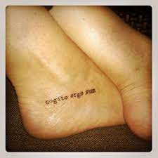 Pin By Justine Bond On Tattoos Tattoos Tattoo Quotes Cogito Ergo Sum