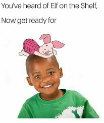 تويتر Noble على تويتر I Ve Never Seen This Elf On A Shelf Meme Only People Complaining About It What Am I Missing I Though I Was In The Center Of The