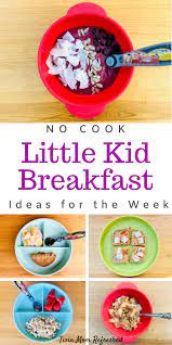 Easy Kids Breakfast Ideas Easy Kids Breakfast Healthy Toddler Meals Healthy Toddler Breakfast