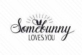 Download Somebunny Loves You Svg Cut File By Creative Fabrica Crafts Creative Fabrica SVG Cut Files