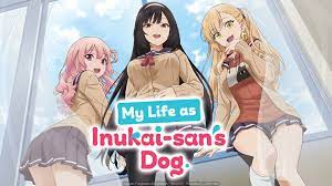 Watch The My Life as Inukai-san's Dog Anime January 5 on HIDIVE