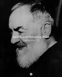 Saint Pius of Pietrelcina, Priest, pray for us!