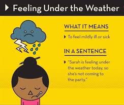 Feeling Under The Weather Idiom Learnenglish Feeling Under The Weather Idioms Learn English