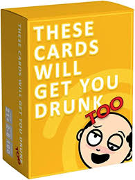0 users rated this 4 out of 5 stars 0. Amazon Com These Cards Will Get You Drunk Too Expansion Fun Adult Drinking Game For Parties Toys Games