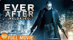 What are the best free movies to watch on youtube? Ever After Reloaded Full Movie Hollywood Action Movies Youtube