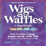 Wigs & Waffles | Pride Never Stops Edition | Our 20th!