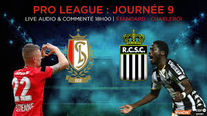 This is the match sheet of the jupiler pro league game between standard liège and rsc charleroi on jan 24, 2021. Standard Charleroi Un Choc Wallon Sous Haute Tension Live Commente 18h