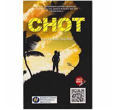Pengetahuan adalah teman anda yang terbaik =). Novel Chot K Sinopsis Tema Persoalan Nilai Pengajaran Latar Watak Plot Bumi Gemilang