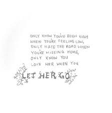 Hoping One Day You Ll Make A Dream Last Let Her Go Passenger Let Her Go Lyrics Passenger Lyrics Lyrics To Live By