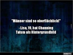 Männer Sind So Oberflächlich Lustige Bilder Sprüche Witze