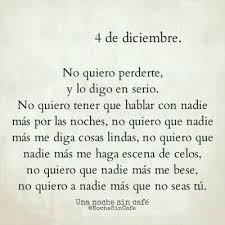 No Quiero Perderte No Quiero A Nadie Mas Novios Frases Frases Cursis Frases