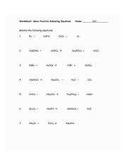 Write and balance chemical equations in molecular, total ionic, and net ionic. Balancing Equations 25 Worksheet More Practice Balancing Equations Key Name Balance The Following Equations 1 Fe 2hcl 2 3ca Oh 2 3 Cabr2 4 2nahco3 Course Hero