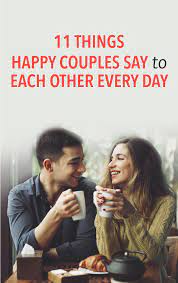 Wish them love and happiness together with the cute and sweet couple quotes.share with them wedding anniversary wishes and happy couples day wishes to remind. 11 Things Happy Couples Say To Each Other Every Day Relationship Healthy Relationships What Is Life About