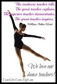 Great for teaching literary elements! Dance Teacher Thank You Quotes Quotesgram