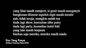 Selesakan di bawah, sujudnya rujuk telunjuk. Chords For Kau Yang Punya Malique Featuring Najwa Lirik