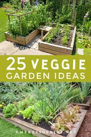 25 Vegetable Garden Ideas For Any Size Space Empress Of Dirt In 2020 Garden Layout Vegetable Vegetable Garden Raised Beds Veggie Garden Layout