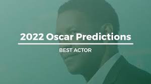 Here are my ranked best actor oscar predictions for june 2021. 2022 Oscar Predictions Best Actor June Youtube