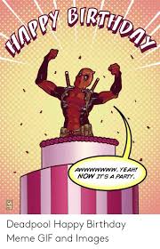 Awwwwwww Yeah Now Its A Party Cat Ala Deadpool Happy Birthday Meme Gif And Images Birthday Mem Deadpool Happy Birthday Happy Birthday Meme Deadpool Birthday