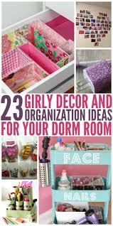 23 Dorm Room Decor And Organization Ideas Dorm Room Organization Diy Dorm Room Diy Bedroom Organization Diy