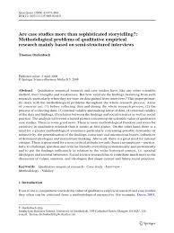 Qualitative case study guidelines executive summary the case study is rapidly gaining acceptance in many diverse scientific domains. Diefenbach 2008 Are Case Studies More Than Sophisticated Storytelling Qualitative Research Case Study