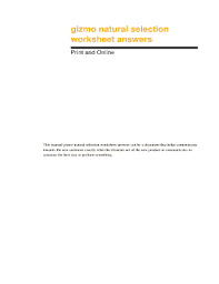 Sell yourself as a natural addition to the team. Fillable Online Redictionary Gizmo Natural Selection Worksheet Answers Redictionarynet Redictionary Fax Email Print Pdffiller